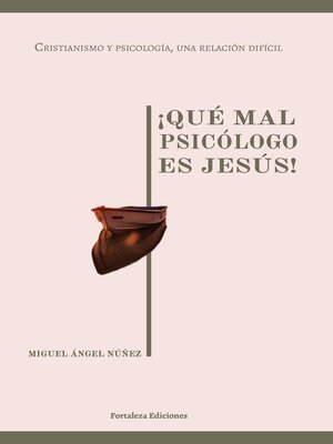cover image of ¡Qué mal psicólogo es Jesús!